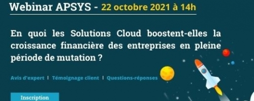 WEBTV Apsys : En quoi les Solutions Cloud boostent-elles la croissance financière des entreprises en pleine période de mutation?